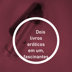 Dois livros eróticos em um, fascinantes