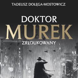 Doktor Murek zredukowany