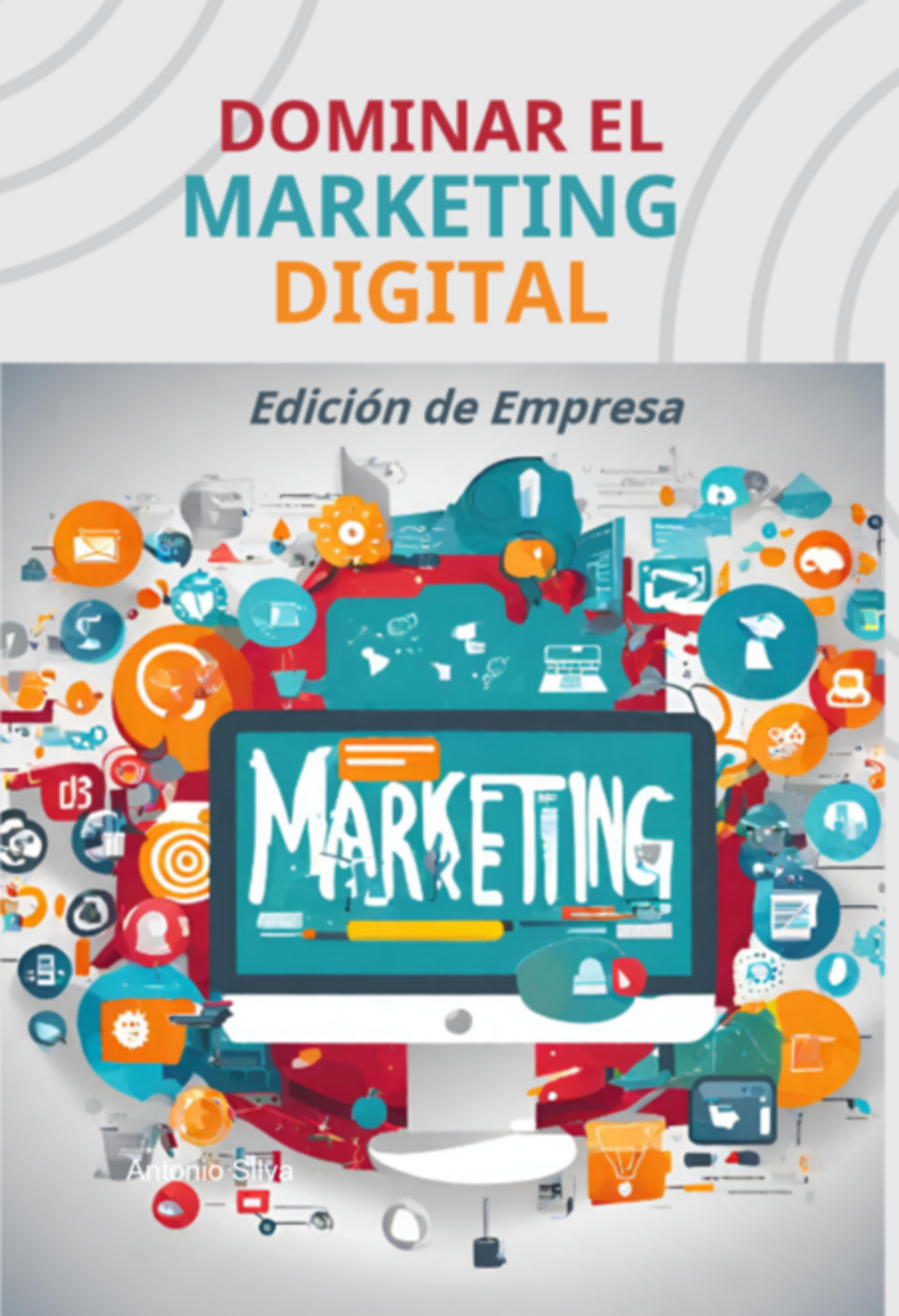 Dominar El Marketing Digital