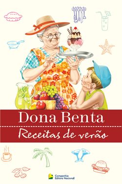 Dona Benta: Receitas de Verão