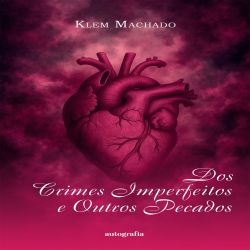 Dos crimes imperfeitos e outros pecados