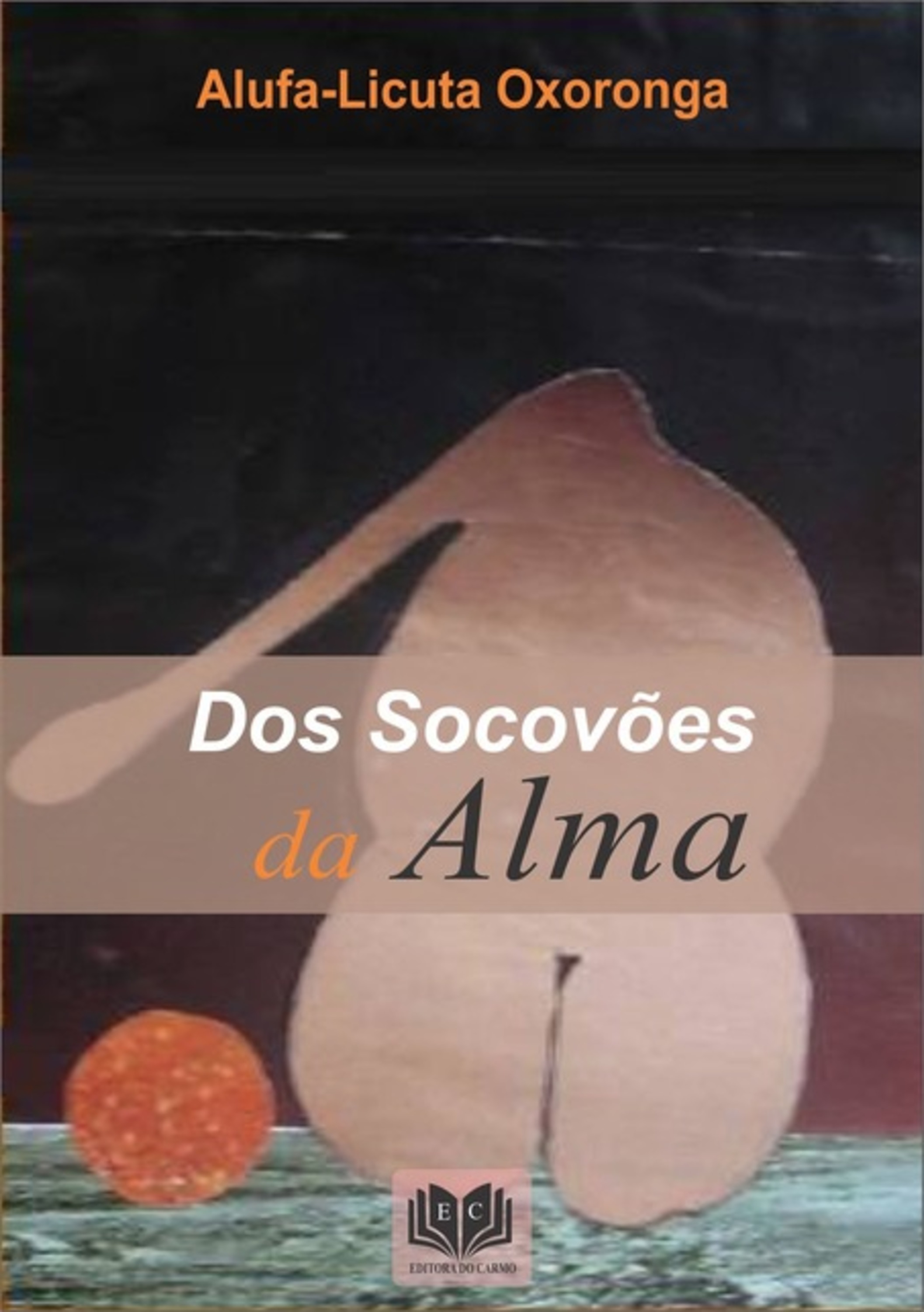 Dos Socovões Da Alma