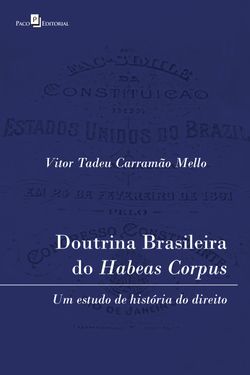 Doutrina brasileira do habeas corpus