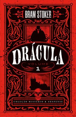 Drácula - volume 1 - Coleção Mistério & Suspense