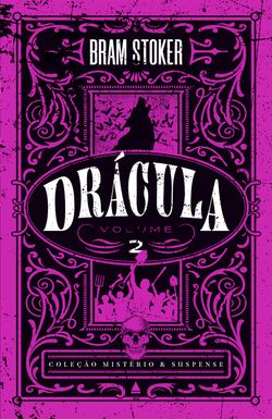 Drácula - volume 2 - Coleção Mistério & Suspense