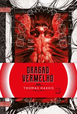 Dragão vermelho (Vol. 1 Trilogia Hannibal Lecter)