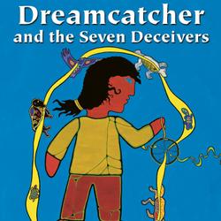 Dreamcatcher and the Seven Deceivers