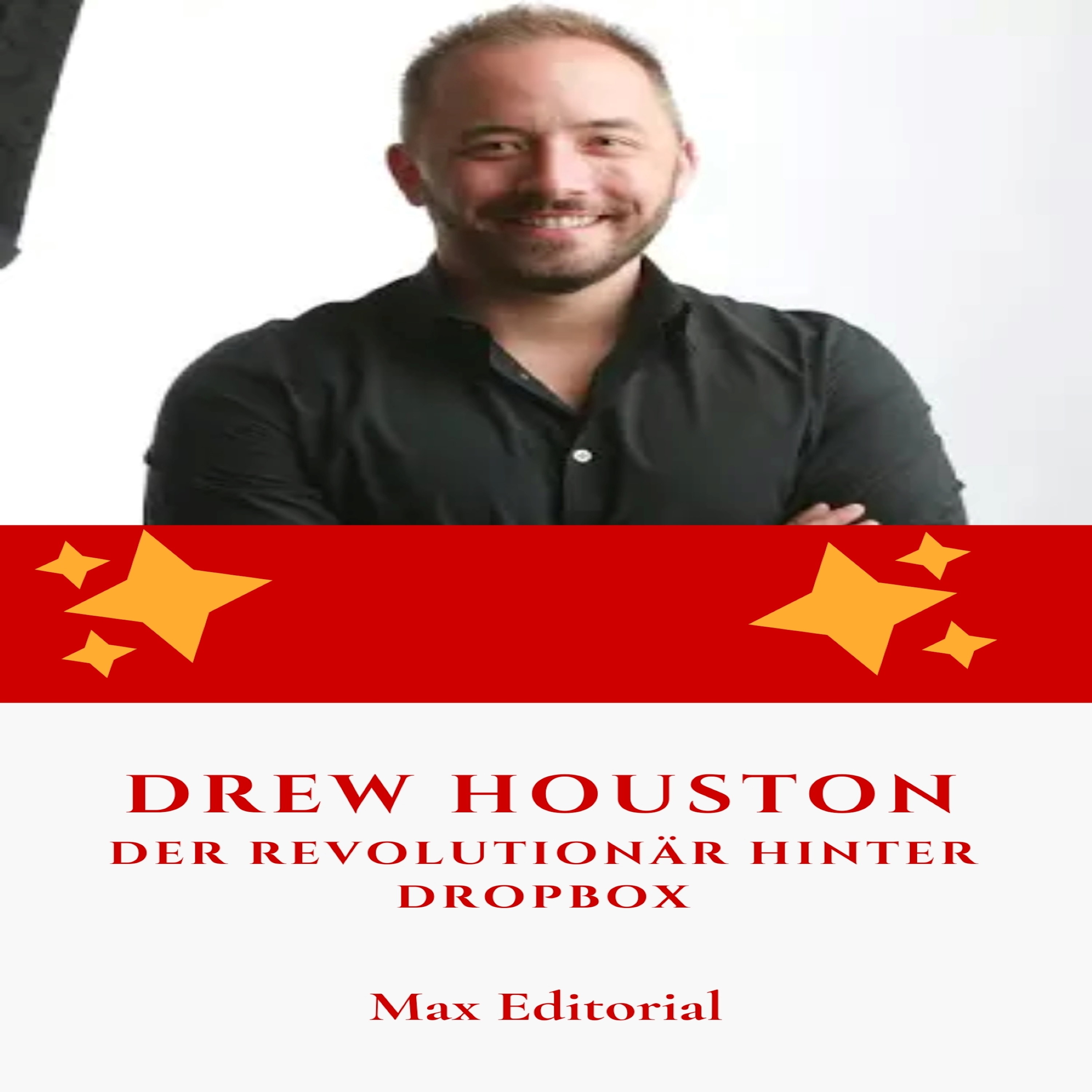 Drew Houston: Der Revolutionär hinter Dropbox