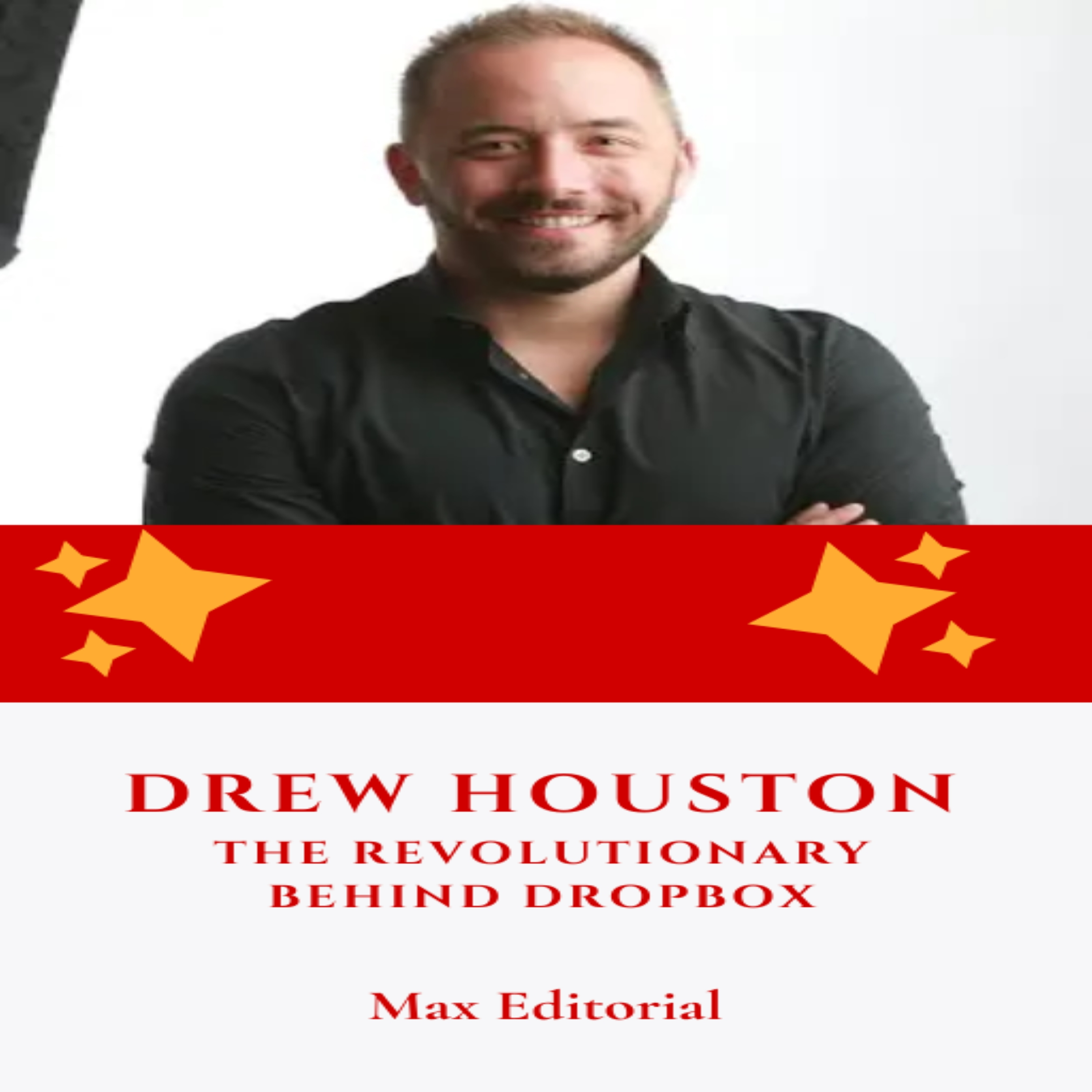 Drew Houston: The Revolutionary Behind Dropbox