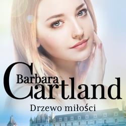 Drzewo miłości - Ponadczasowe historie miłosne Barbary Cartland