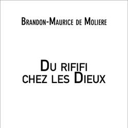 Du rififi chez les Dieux