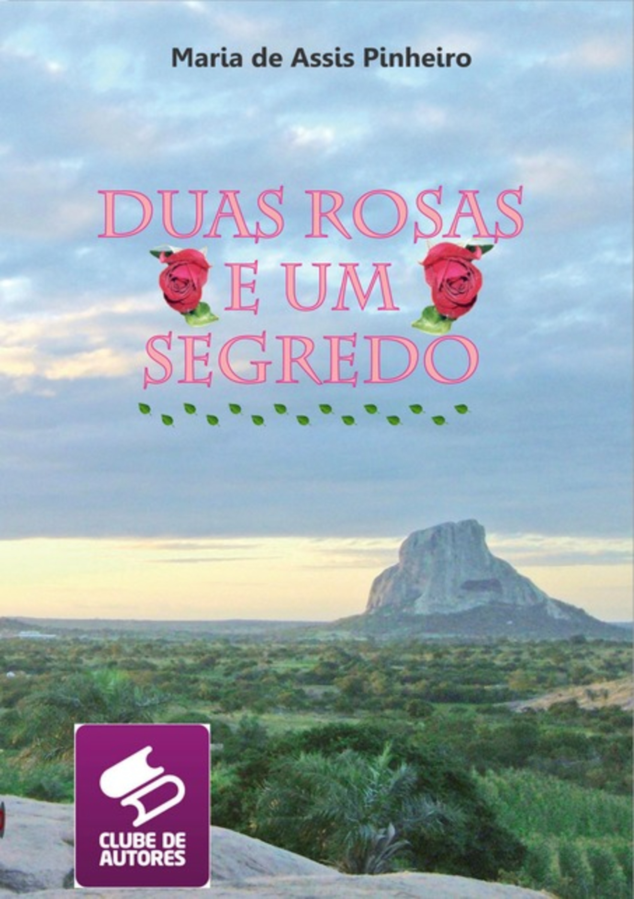 Duas Rosas E Um Segredo