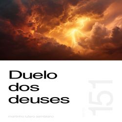 Duelo dos deuses - Sermão 151