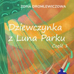 Dziewczynka z Luna Parku: część 1