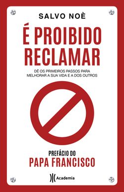 É proibido reclamar