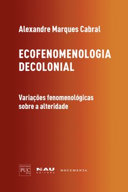 Ecofenomenologia decolonial 