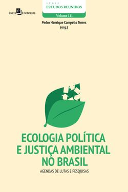 Ecologia Política e Justiça Ambiental no Brasil