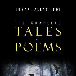 Edgar Allan Poe: The Complete Collection