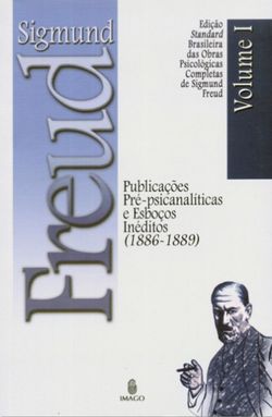 Edição Standard Brasileira das Obras Psicológicas Completas de Sigmund Freud Volume I