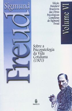 Edição Standard Brasileira das Obras Psicológicas Completas de Sigmund Freud Volume VI