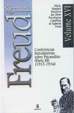 Edição Standard Brasileira das Obras Psicológicas Completas de Sigmund Freud Volume XVI