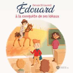 Édouard à la conquête de ses Idéaux