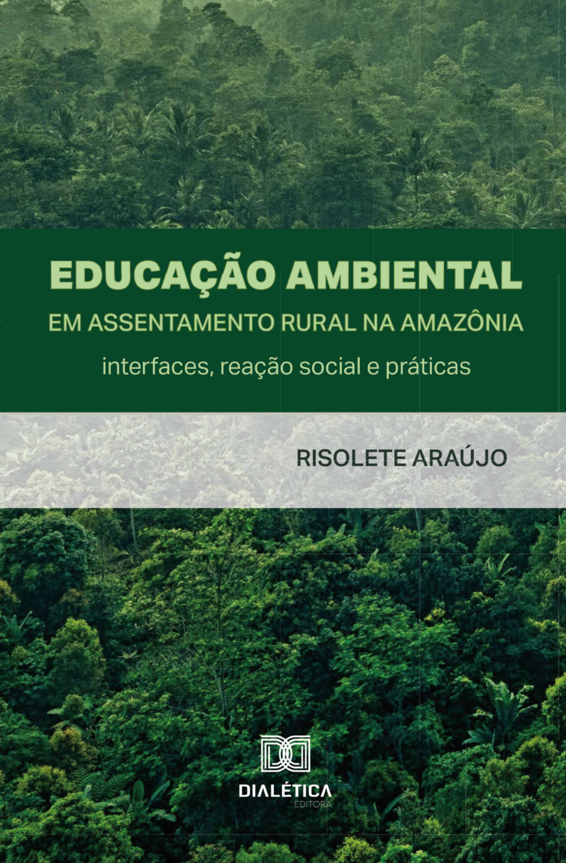 Educação Ambiental em Assentamento Rural na Amazônia: interfaces, reação social e práticas