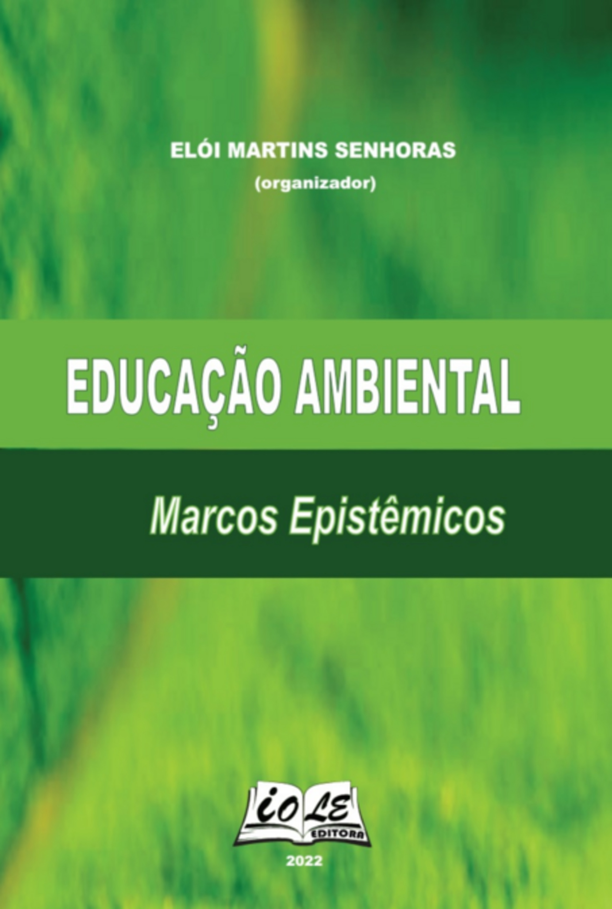 Educação Ambiental: Marcos Epistêmicos