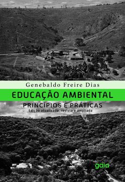 Educação ambiental, princípios e práticas