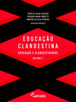 Educação Clandestina Volume 1