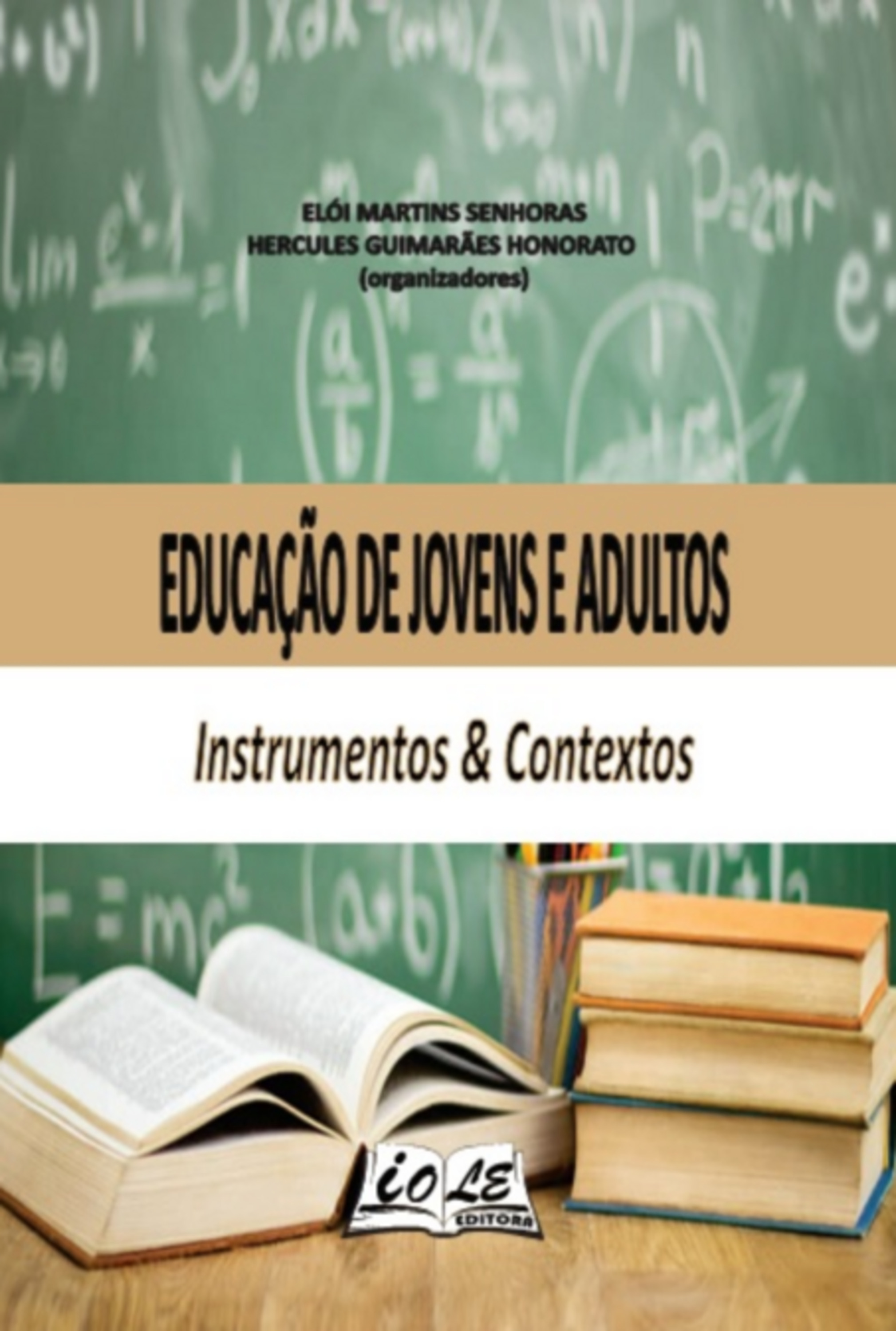 Educação De Jovens E Adultos: Instrumentos & Contextos