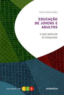 Educação de jovens e adultos - O que revelam as pesquisas