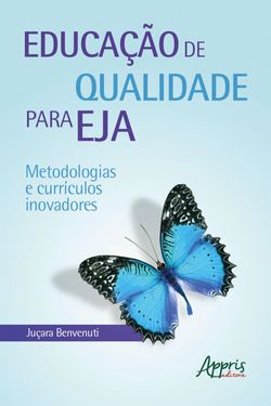 Educação de Qualidade para EJA: Metodologias e Currículos Inovadores