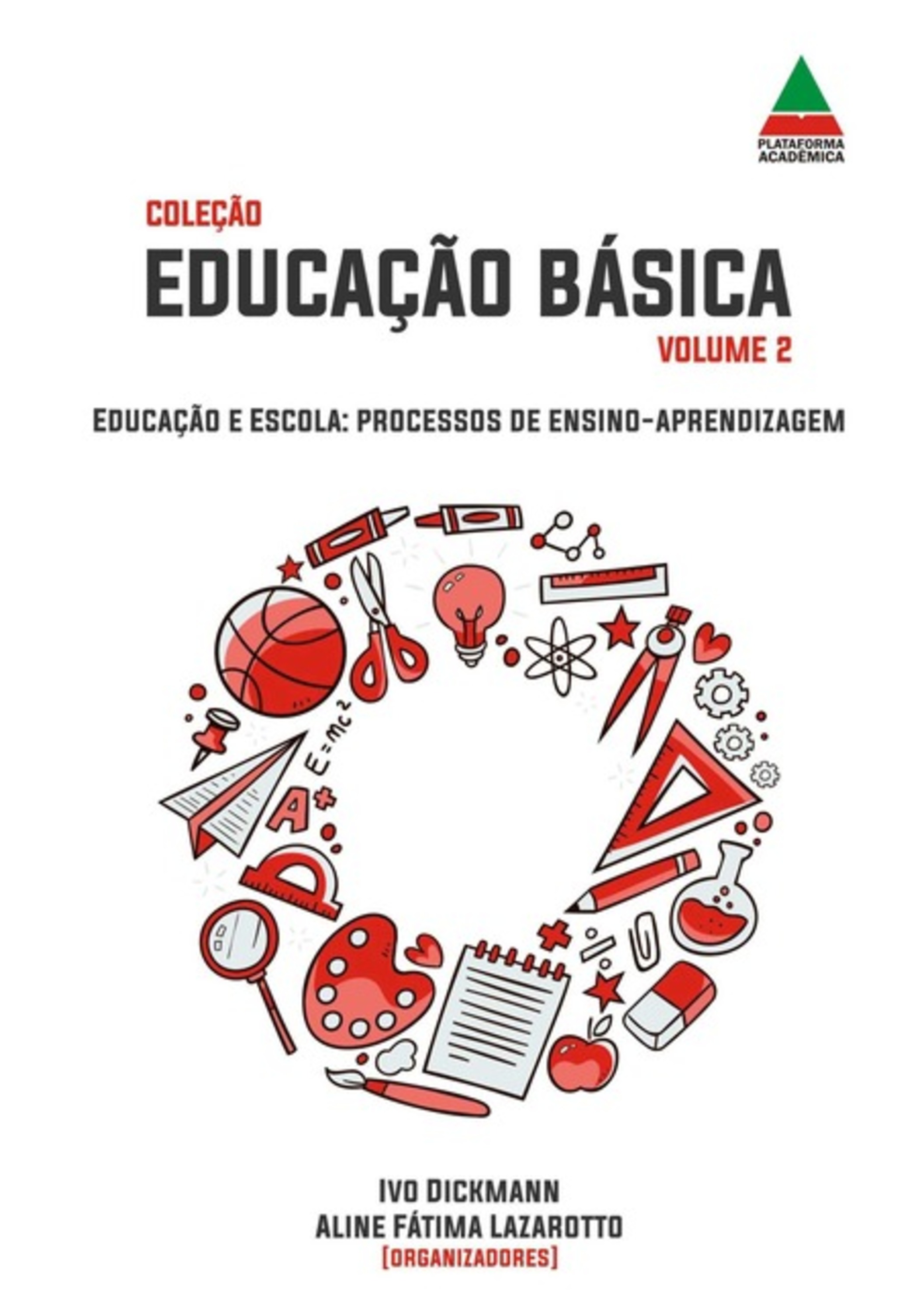 Educação E Escola: Processos De Ensino-aprendizagem