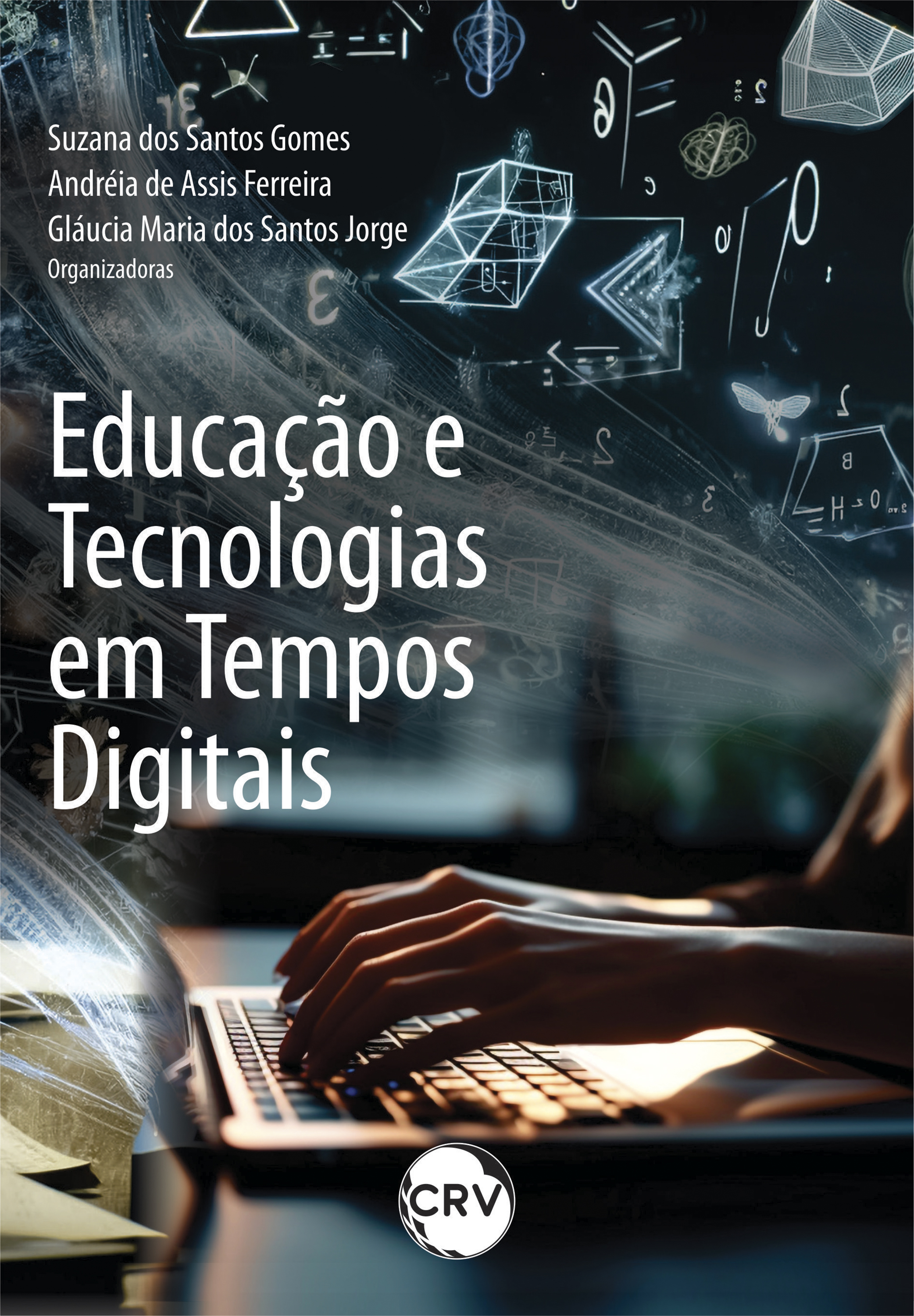 Educação e tecnologias em tempos digitais