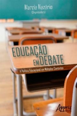 Educação em Debate: A Política Educacional em Múltiplos Contextos