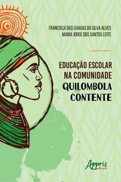 Educação Escolar na Comunidade Quilombola Contente