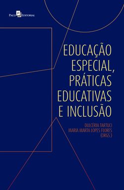 Educação especial, práticas educativas e inclusão