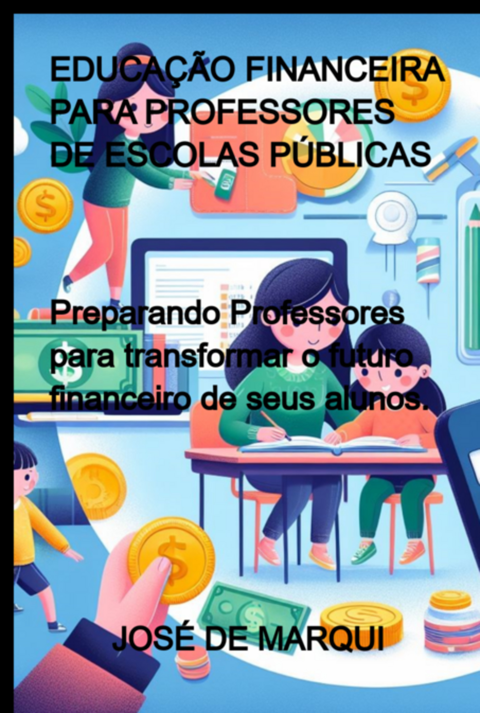 Educação Financeira Para Professores De Escolas Públicas