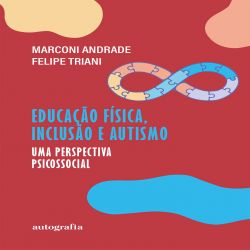 Educação Física, Inclusão e Autismo