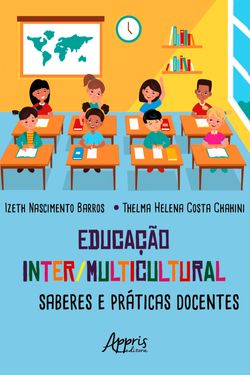 Educação Inter/Multicultural: Saberes e Práticas Docentes