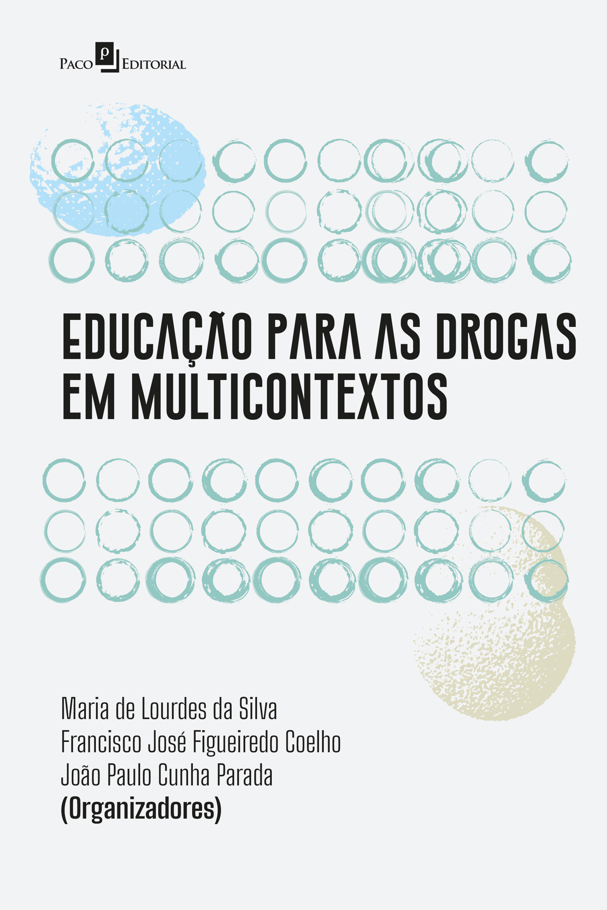 Educação para as drogas em múlticontextos