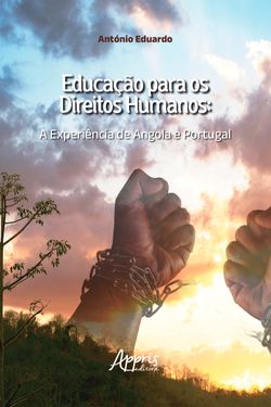 Educação para os Direitos Humanos: A Experiência de Angola e de Portugal