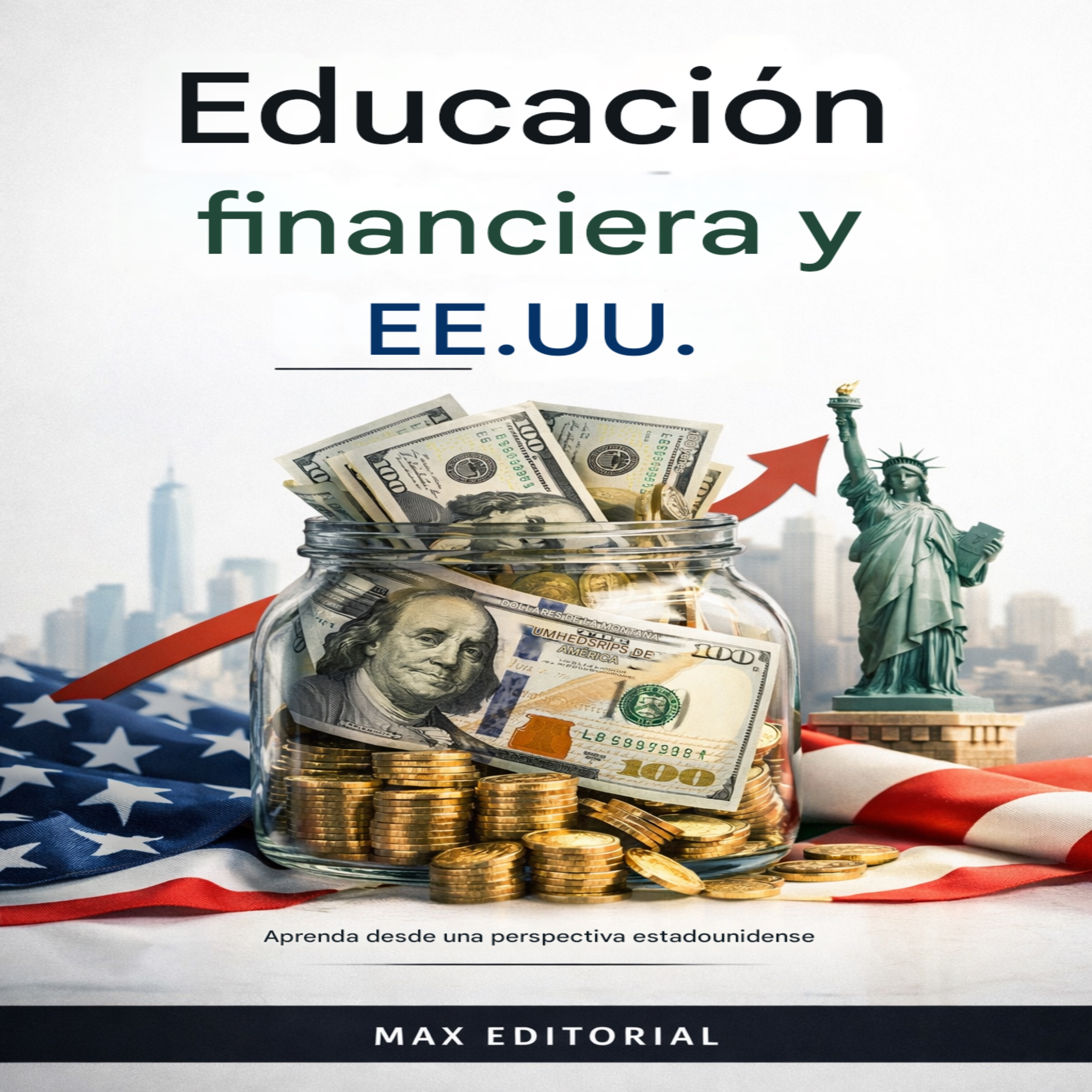 Educación financiera y EE.UU.: Aprenda desde una perspectiva estadounidense
