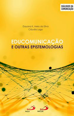 Educomunicação e outras epistemologias