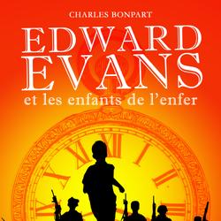 Edward Evans et les enfants de l'enfer