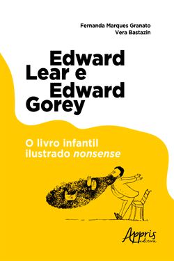 Edward Lear e Edward Gorey: O Livro Infantil Ilustrado Nonsense
