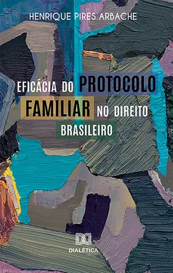 Eficácia do protocolo familiar no direito brasileiro