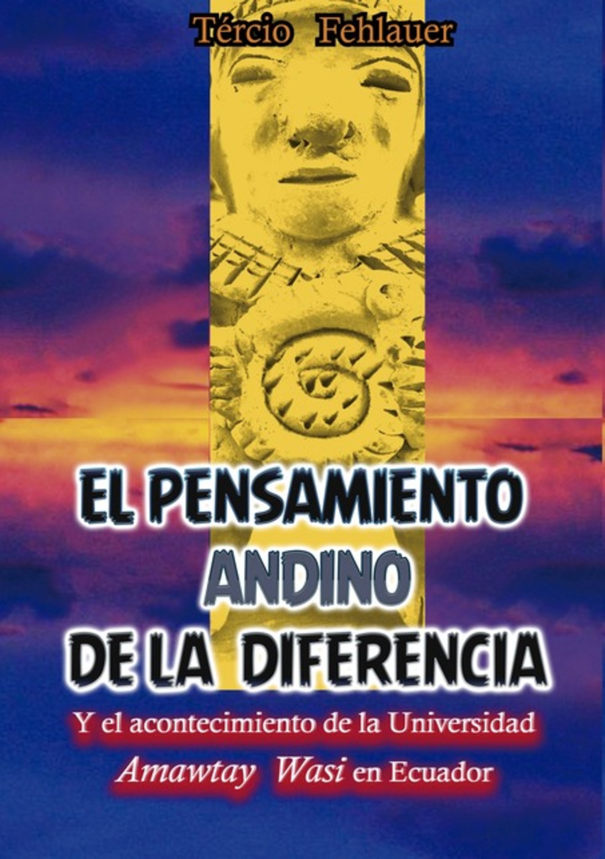 El Pensamiento Andino De La Diferencia