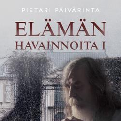 Elämän havainnoita I